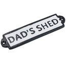 Dads Shed Cast Iron Sign Plaque Door Wall House Gate Post Garage Workshop